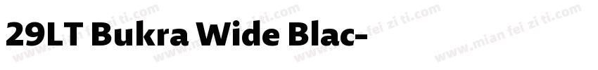 29LT Bukra Wide Blac字体转换